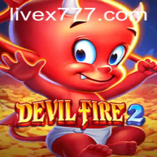 Unveiling DevilFire2: An Epic Adventure Awaits with X777